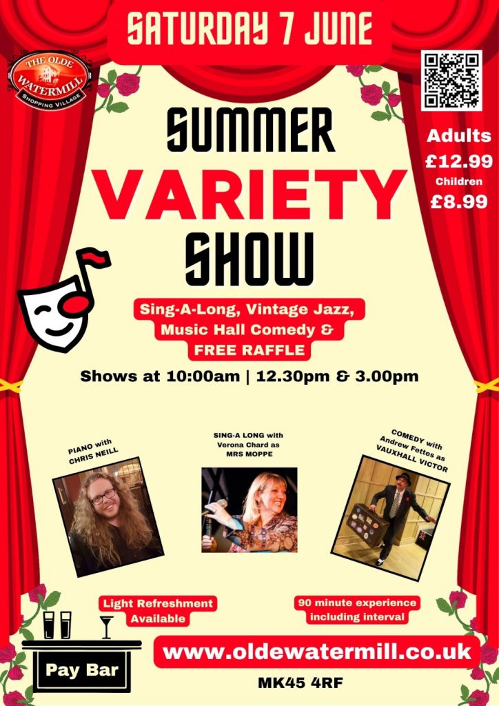 Verona Chard and Andrew Fettes present a Summer Variety Show. At the end Olde Water Mill.