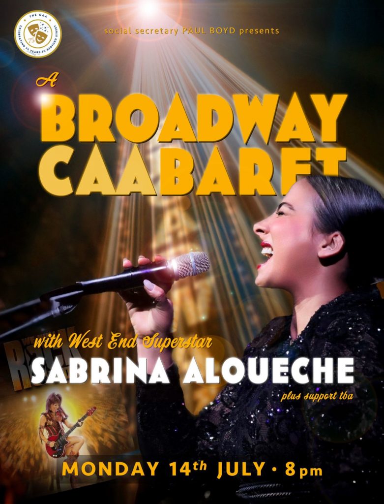 Social Secretary Paul Boyd presents West End Superstar Sabrina Aloueche plus guest.