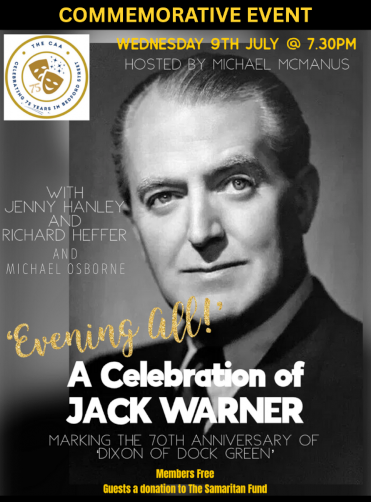 Michael McManus presents a celebration of Jack Warner to mark the 70th anniversary of Dixon of Dock Green. Admission free for members.
