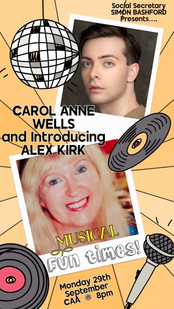 Monday September 29th 2025 at 8pm Social Secretary Simon Bashford presents Musical Fun Times with Carol Anne Wells and Alex Kirk