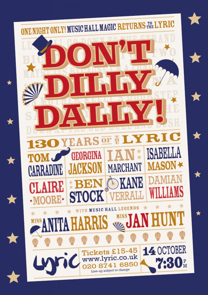 Don't Dilly Dally, a music hall celebration of 130 years at the Lyric Theatre featuring Anita Harris.