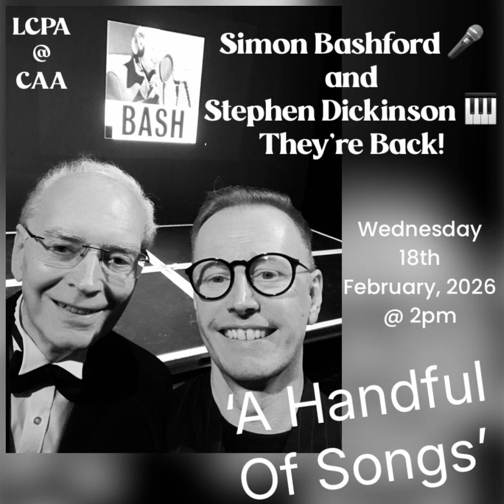 London Concert Parties present A HANDFUL of SONGS Simon Bashford with Stephen Dickinson at the piano