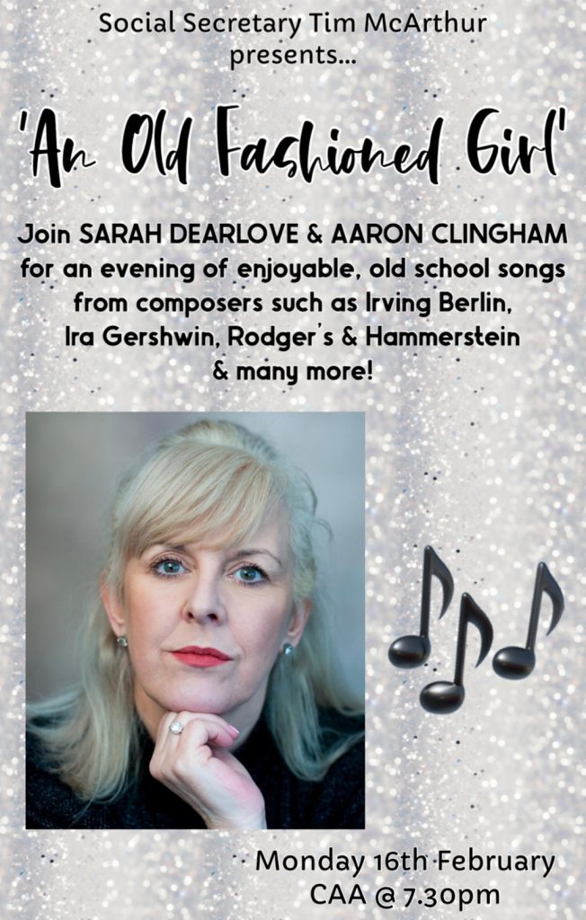 Tim McArthur presents Just an Old Fashioned Girl. Sarah Dearlove sings the music of George Gershwin, Cole Porter and other greats.