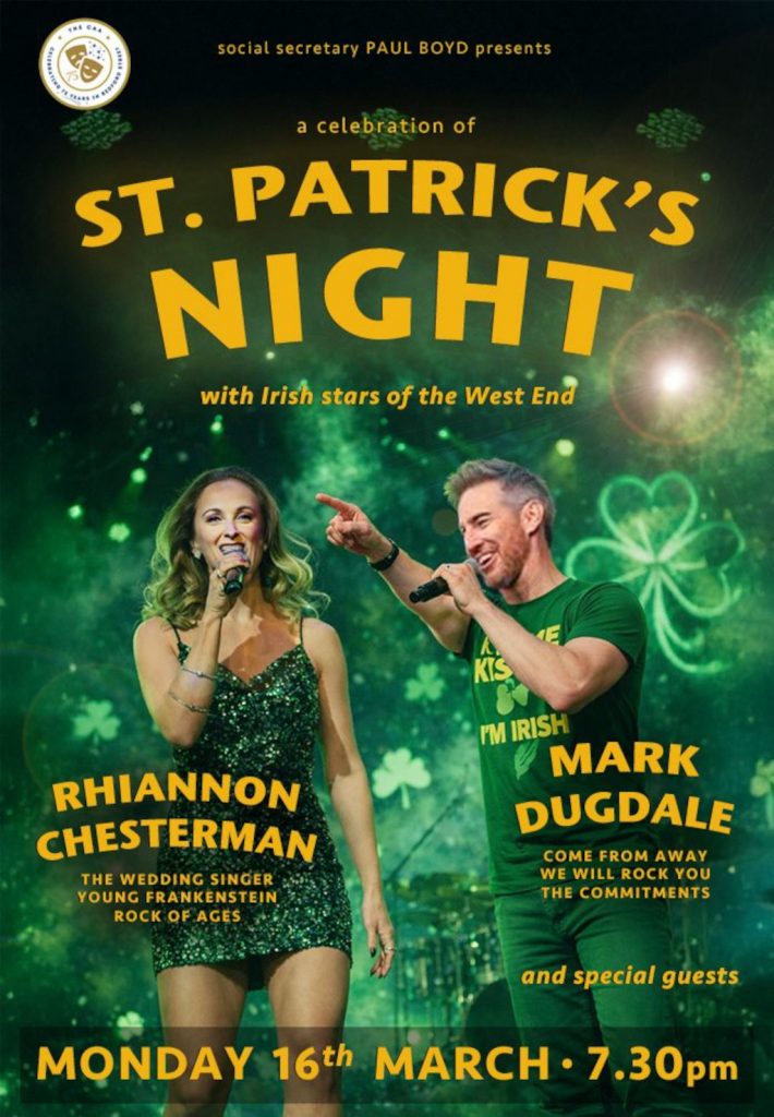 Social Secretary Paul Boyd presents... St Patrick's Night with Irish West End singing stars Rhiannon Chesterman, Mark Dugdale and guests.