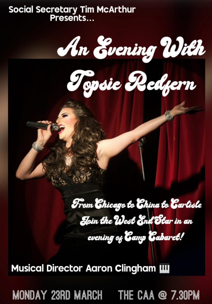 Social Secretary Tim McArthur presents an evening of camp cabaret with Topsie Redfern