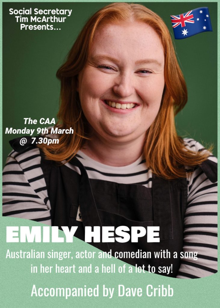 Social Secretary Tim McArthur presents Emily Hespe, Australian actress,singer and comedian accompanied by Dave Cribb