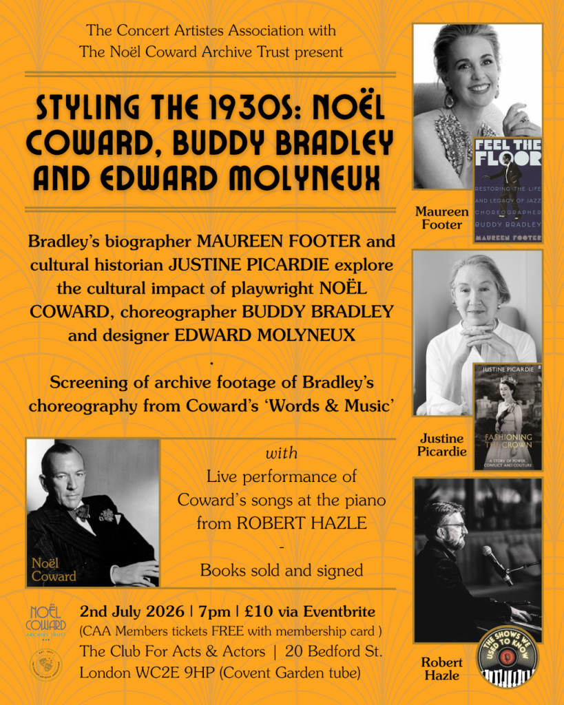 Styling the 1930s at the CAA London. A celebration in music and screening of Noel Coward, Buddy Brackley and Edward Molyneuh. With Robert Hazle at the piano.